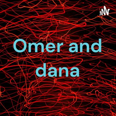 Omer and dana